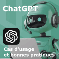 ChatGPT – Cas d'usage et bonnes pratiques, avec ou sans tutorat