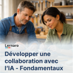 Développer une collaboration avec l’IA – Fondamentaux