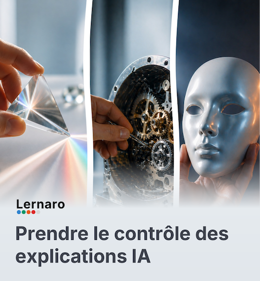 Prendre le contrôle des explications IA - Parcours complet